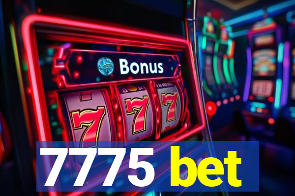 7775 bet